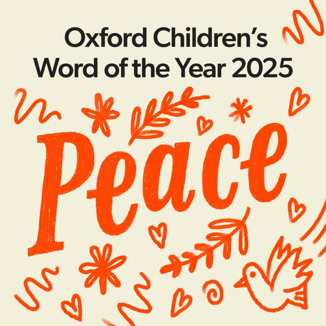 Peace Named Oxford Children’s Word of the Year 2025, Study Reveals